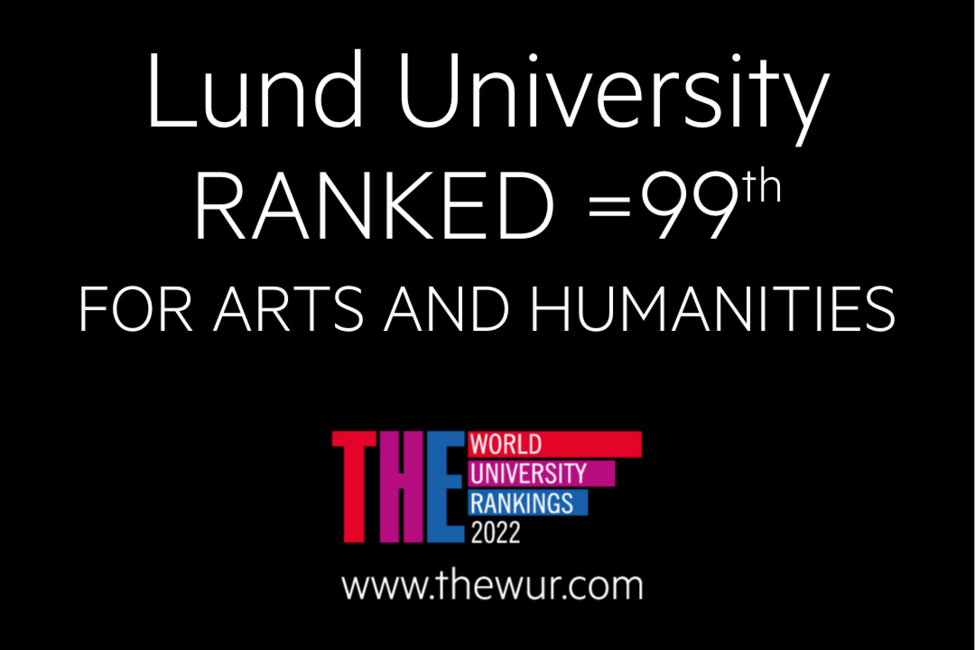 Lund Univeristy, 99th for Arts and Humanities